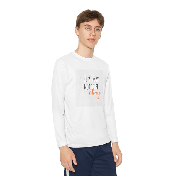 It’s okay to not be okay long sleeve shirt