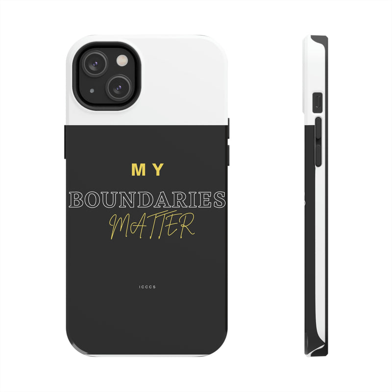 My Boundaries Matter Tough Phone Cases, Case-Mate