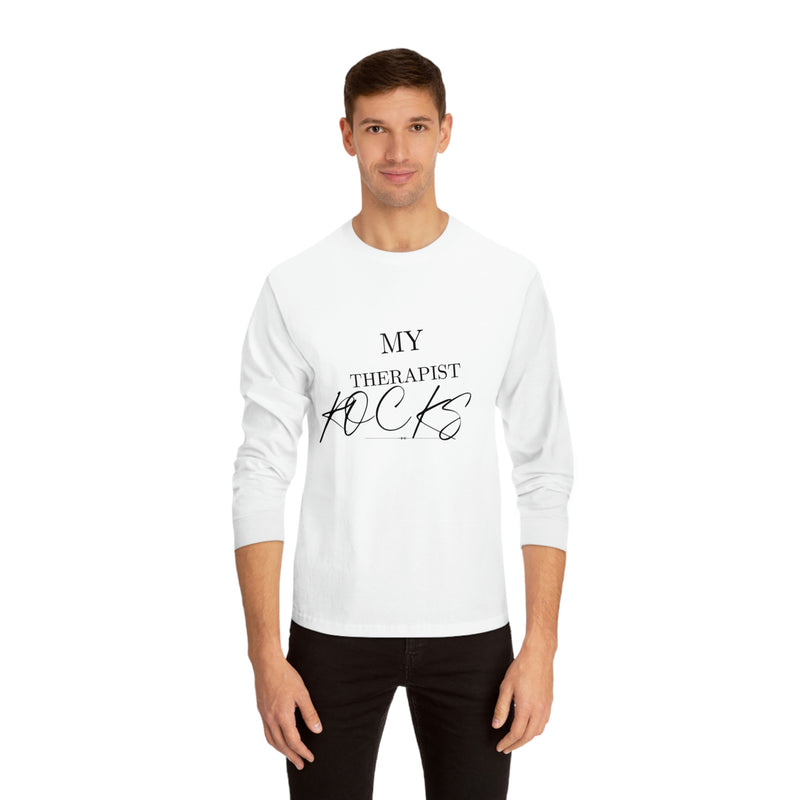 My Therapist Rock Unisex Classic Long Sleeve T-Shirt