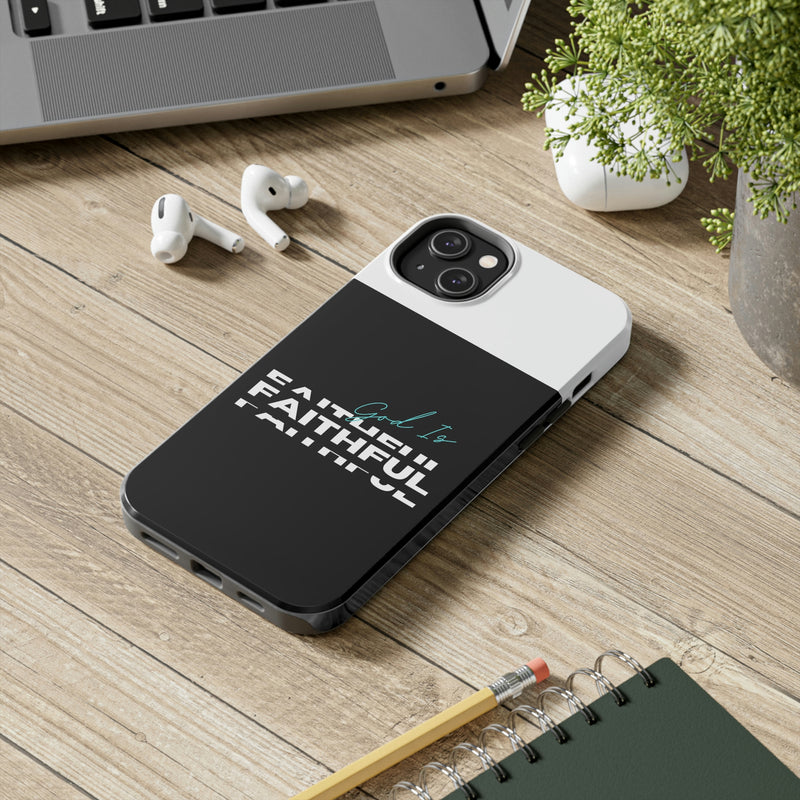 God is Faithful Tough Phone Cases, Case-Mate