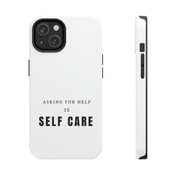 Asking for Help Is Self Care Tough Phone Cases, Case-Mate