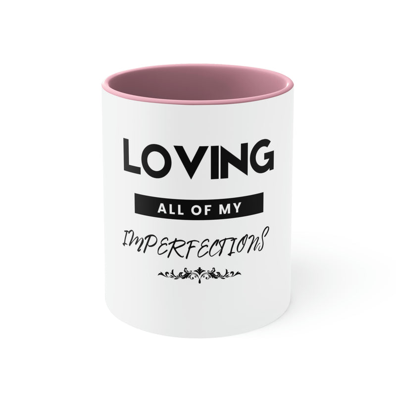 Loving All of My Imperfections Accent Coffee Mug, 11oz