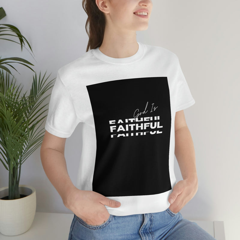 God is Faithful Unisex Jersey Short Sleeve Tee