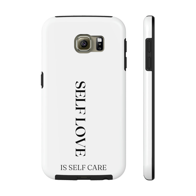 Self Love is Self Care Tough Phone Cases, Case-Mate