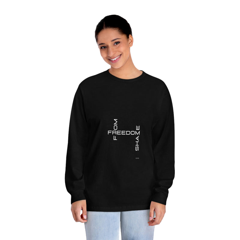 Freedom From Shame Unisex Classic Long Sleeve T-Shirt