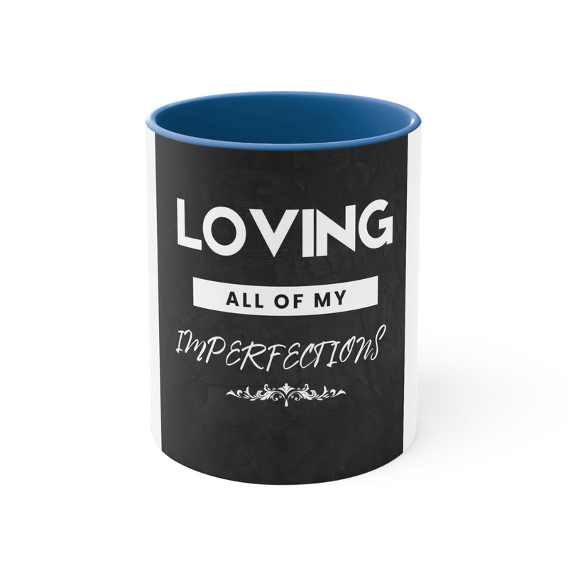 Loving All of My Imperfections Accent Coffee Mug, 11oz