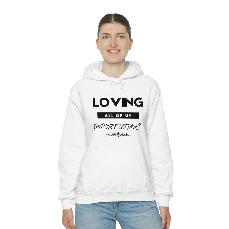 Loving All Of My Imperfection Unisex Heavy Blend™ Hooded Sweatshirt