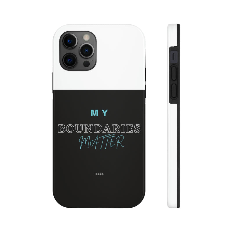 My Boundaries Matter Tough Phone Cases, Case-Mate