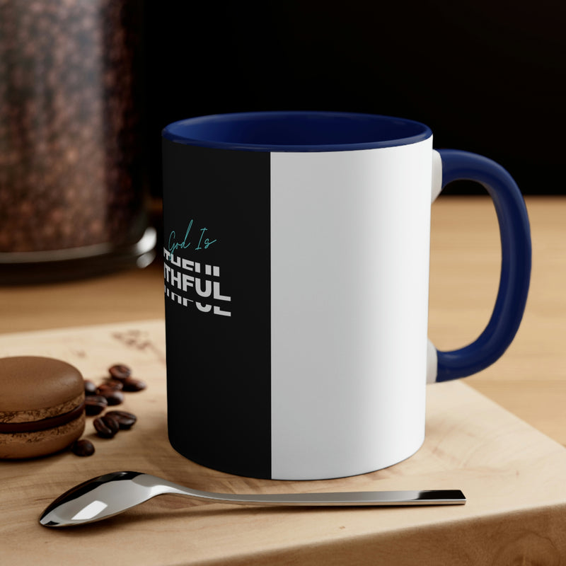 God is Faithful Accent Coffee Mug, 11oz