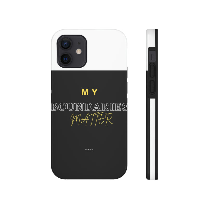 My Boundaries Matter Tough Phone Cases, Case-Mate