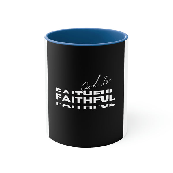 God is Faithful Accent Coffee Mug, 11oz