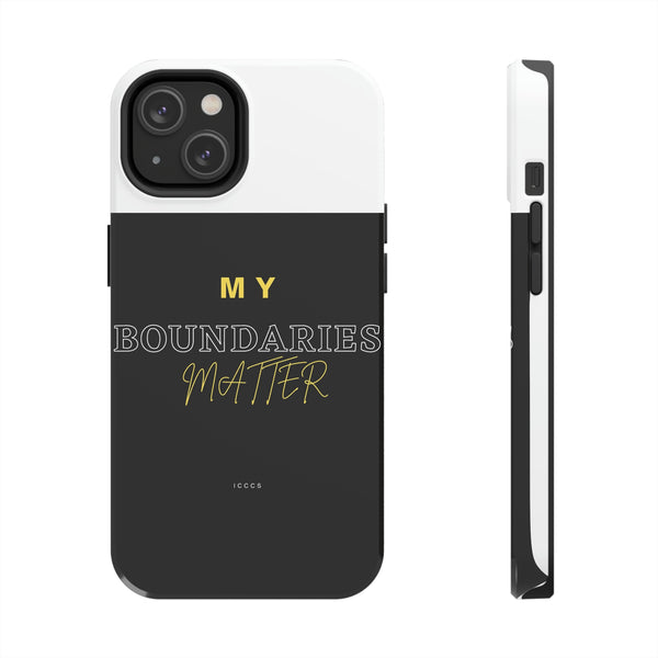 My Boundaries Matter Tough Phone Cases, Case-Mate