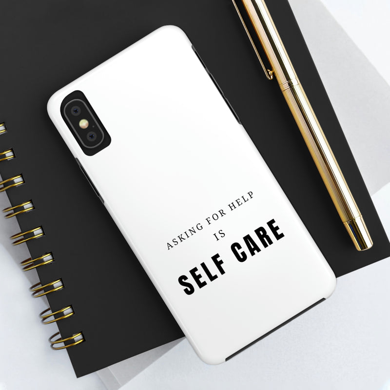 Asking for Help Is Self Care Tough Phone Cases, Case-Mate