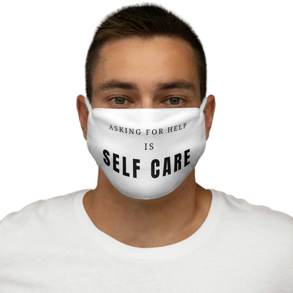 Asking for Help Is Self Care Snug-Fit Polyester Face Mask