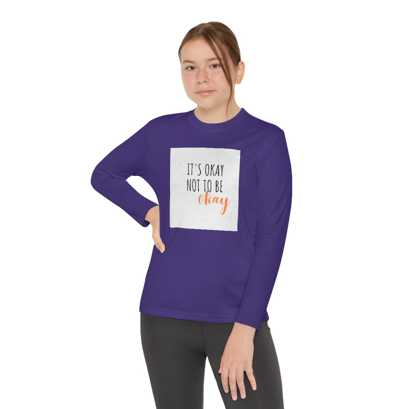 It’s okay to not be okay long sleeve shirt