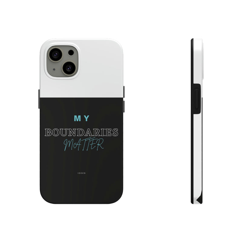 My Boundaries Matter Tough Phone Cases, Case-Mate