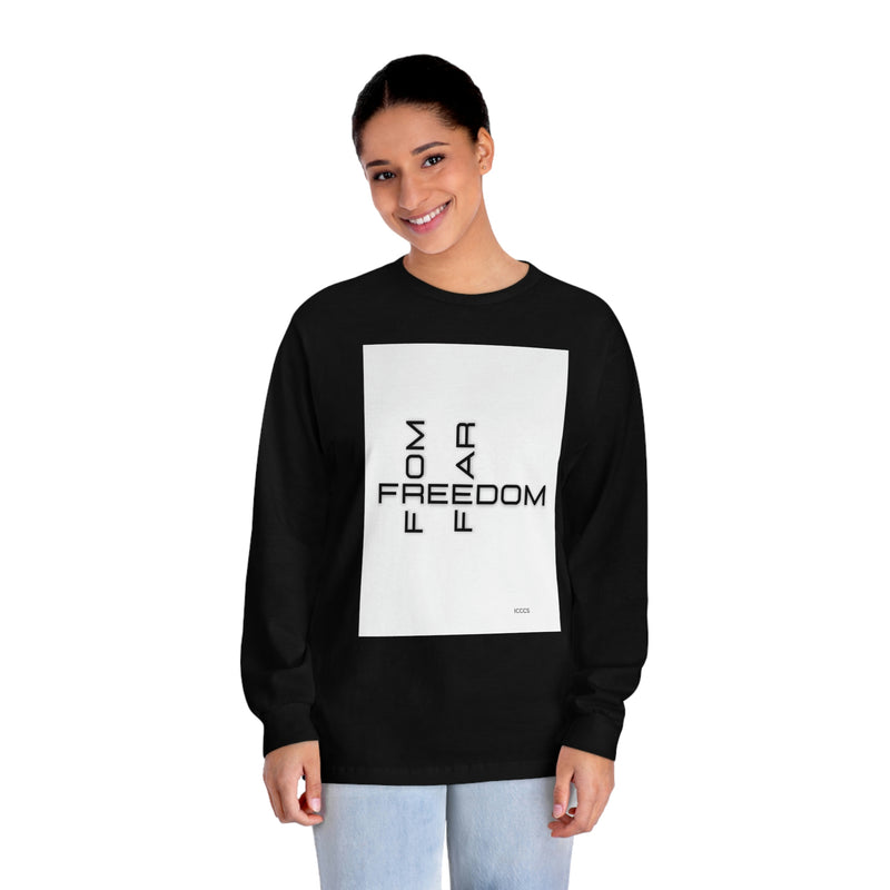 Freedom From Fear Unisex Classic Long Sleeve T-Shirt