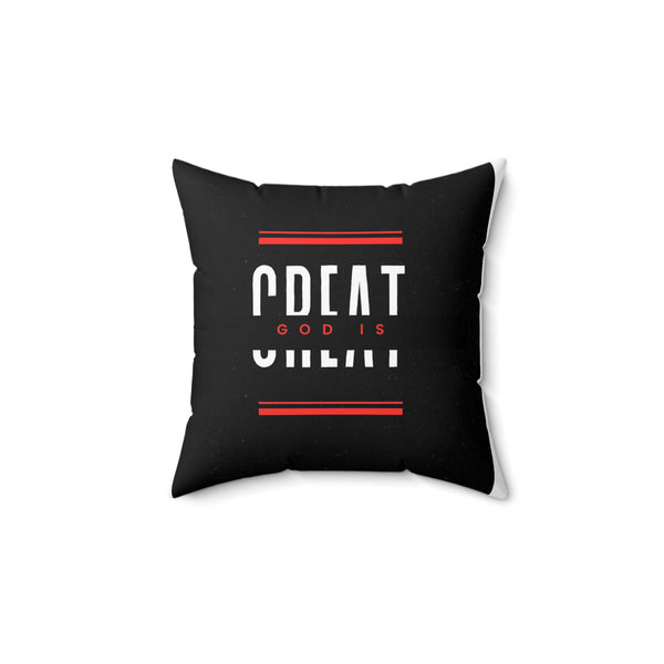 God is Great Spun Polyester Square Pillow