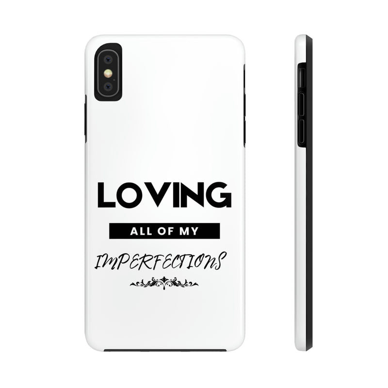 Loving All of My Imperfections Tough Phone Cases, Case-Mate