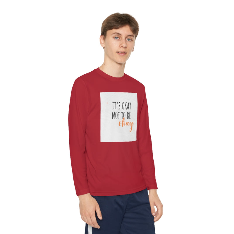 It’s okay to not be okay long sleeve shirt