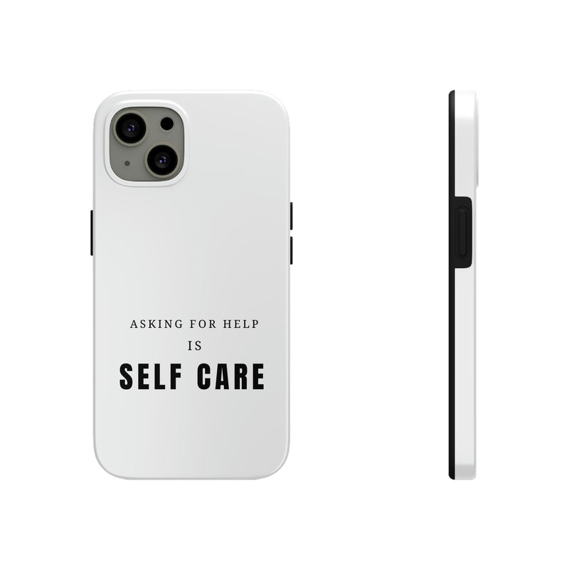 Asking for Help Is Self Care Tough Phone Cases, Case-Mate