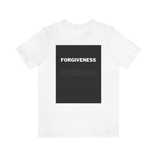 Forgiveness Freedom Unisex Jersey Short Sleeve Tee