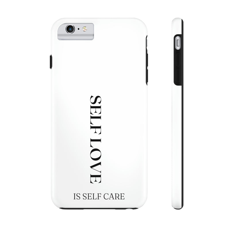 Self Love is Self Care Tough Phone Cases, Case-Mate