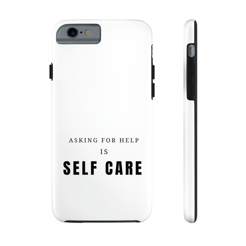 Asking for Help Is Self Care Tough Phone Cases, Case-Mate