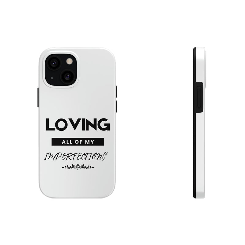 Loving All of My Imperfections Tough Phone Cases, Case-Mate