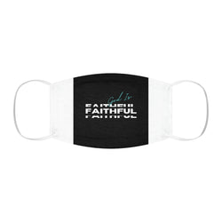 God is Faithful Snug-Fit Polyester Face Mask