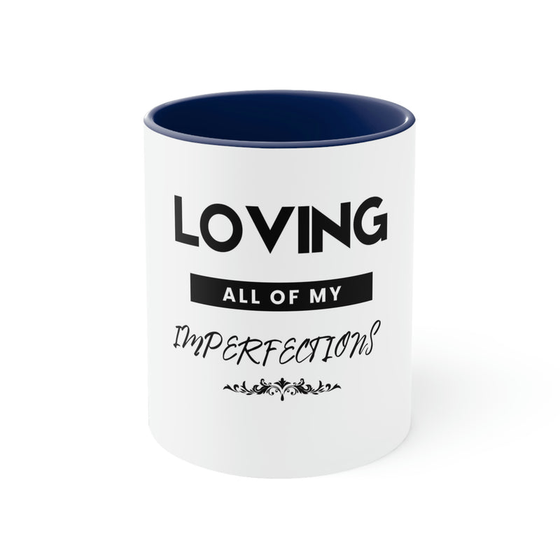 Loving All of My Imperfections Accent Coffee Mug, 11oz