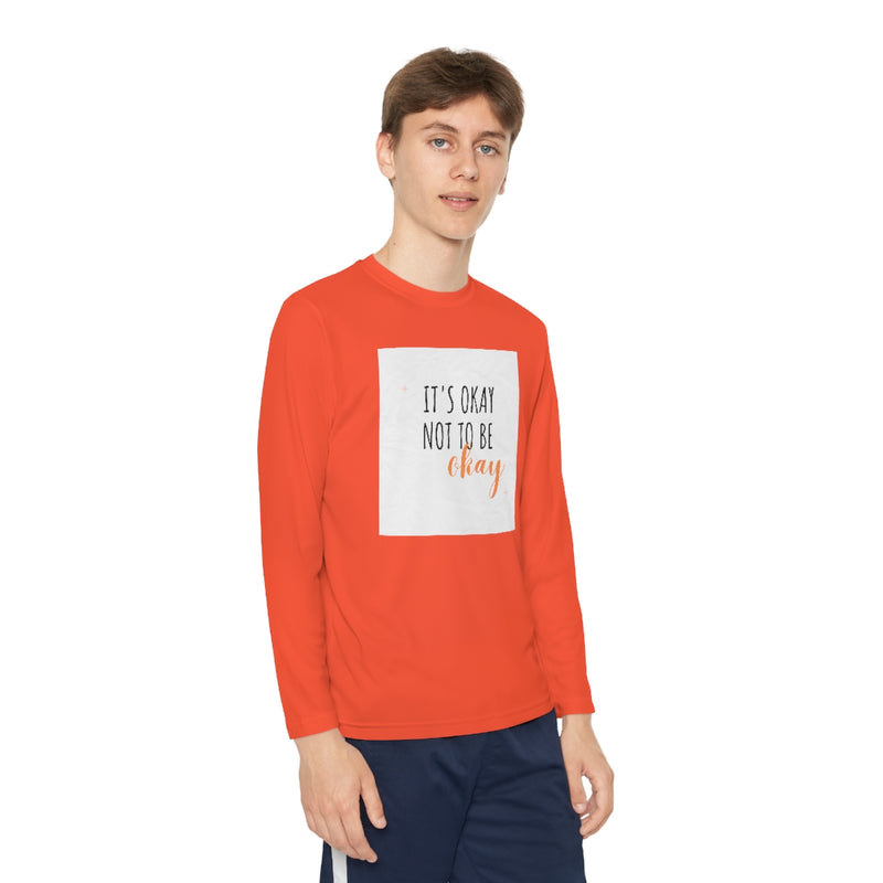 It’s okay to not be okay long sleeve shirt