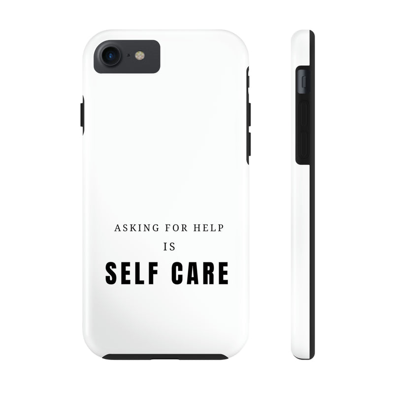 Asking for Help Is Self Care Tough Phone Cases, Case-Mate