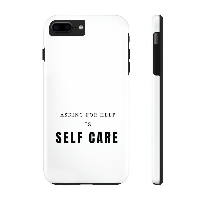 Asking for Help Is Self Care Tough Phone Cases, Case-Mate