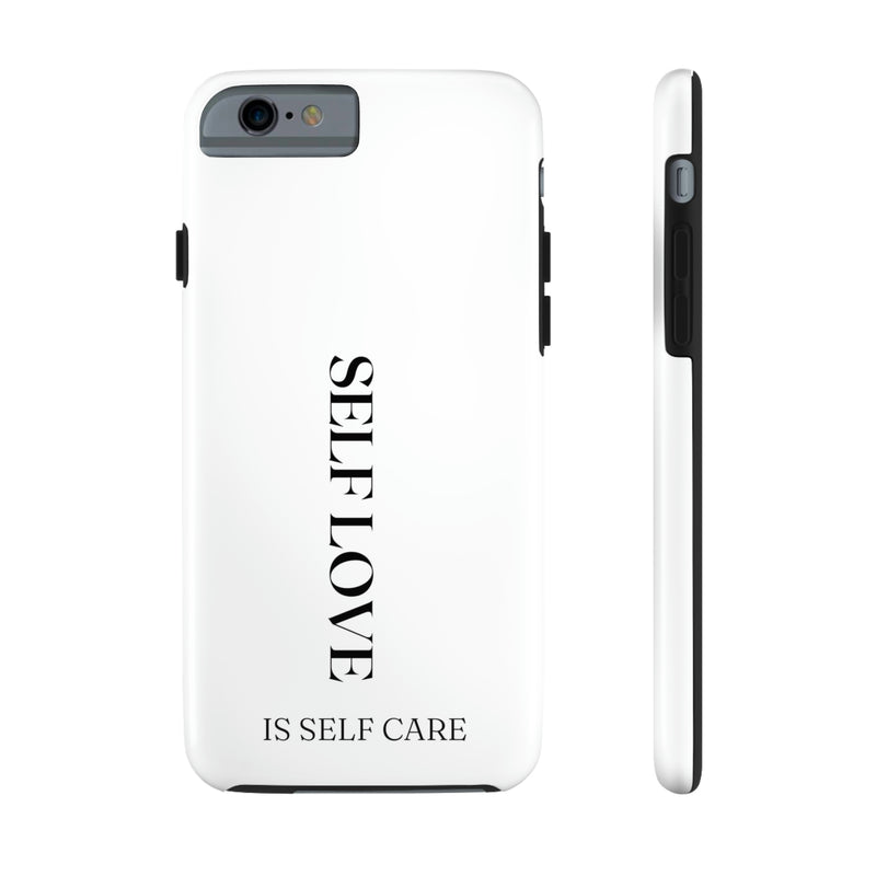 Self Love is Self Care Tough Phone Cases, Case-Mate