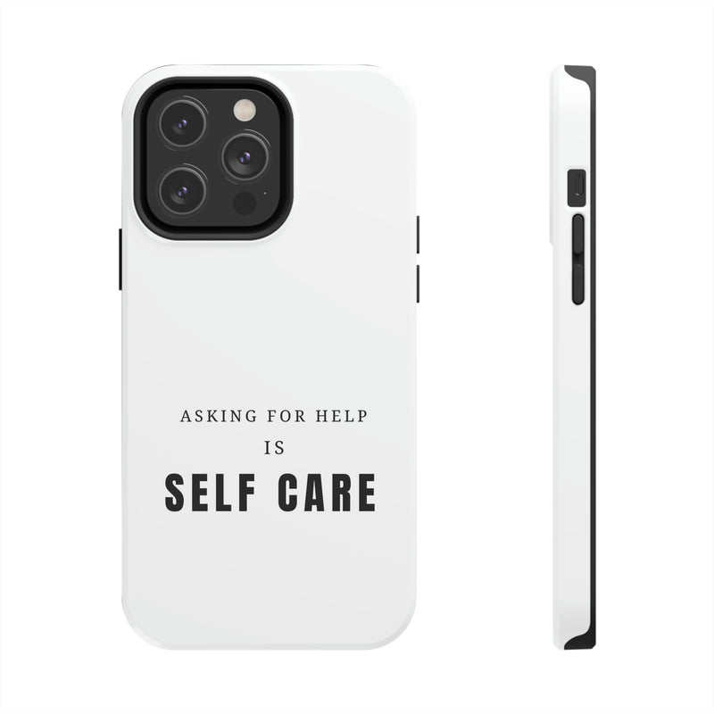 Asking for Help Is Self Care Tough Phone Cases, Case-Mate