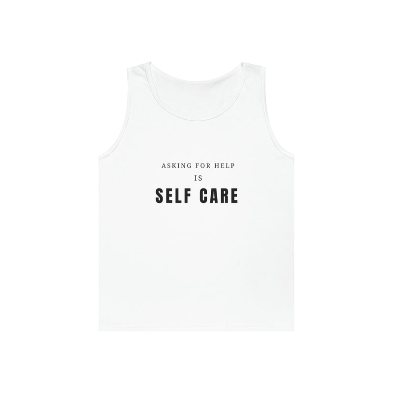 Asking For Help Is Self Care Unisex Heavy Cotton Tank Top