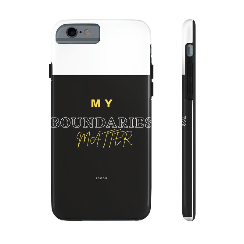 My Boundaries Matter Tough Phone Cases, Case-Mate