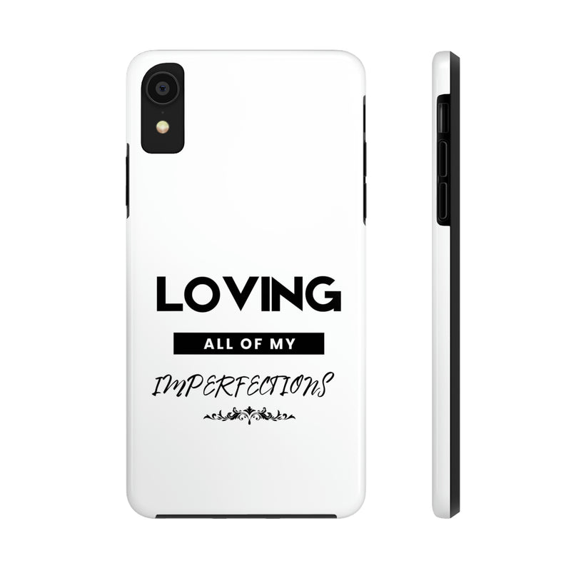 Loving All of My Imperfections Tough Phone Cases, Case-Mate