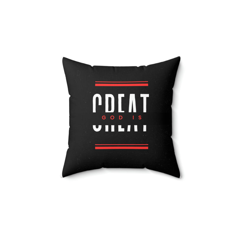 God is Great Spun Polyester Square Pillow