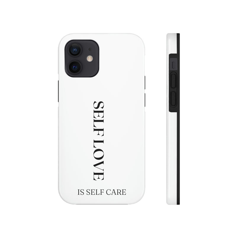 Self Love is Self Care Tough Phone Cases, Case-Mate