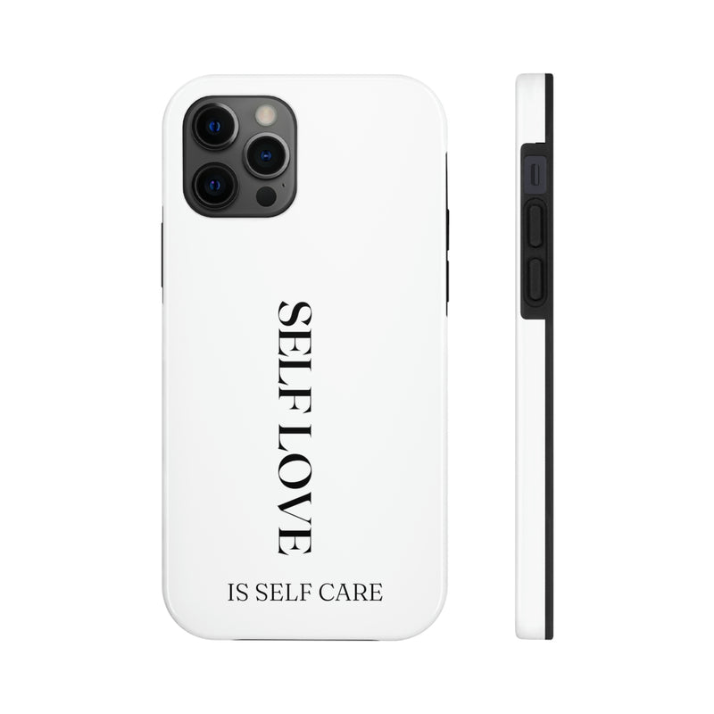 Self Love is Self Care Tough Phone Cases, Case-Mate