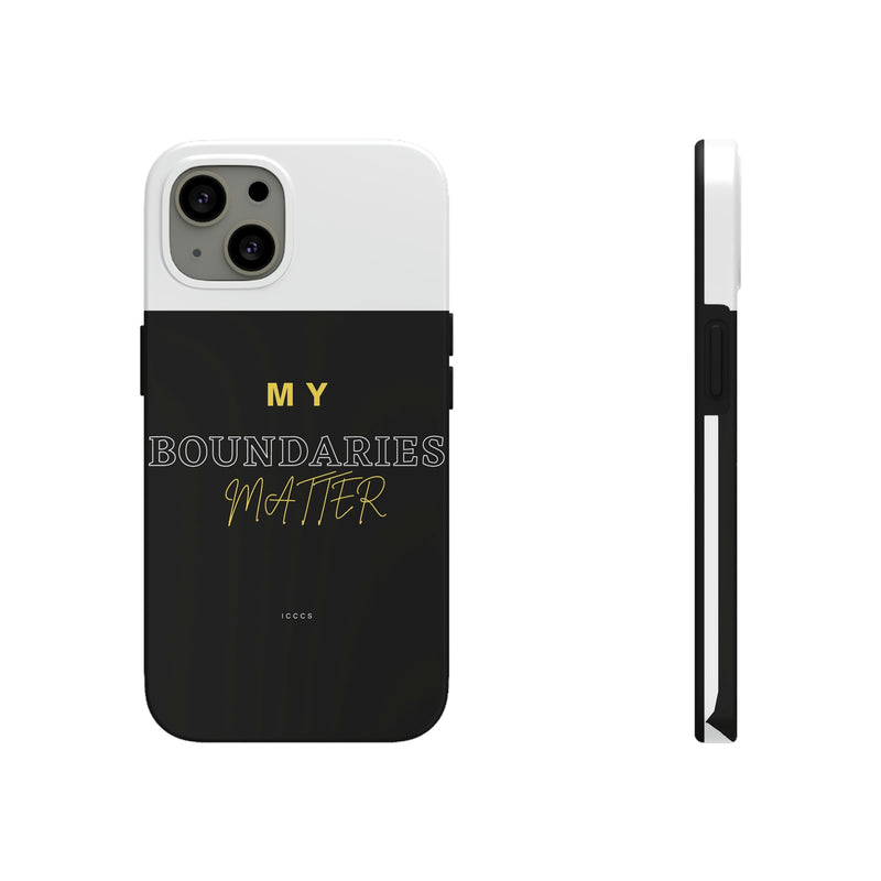 My Boundaries Matter Tough Phone Cases, Case-Mate