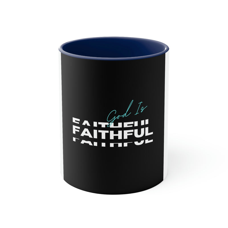 God is Faithful Accent Coffee Mug, 11oz