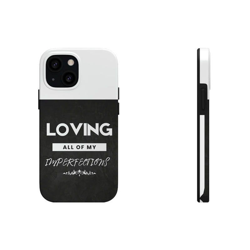 Loving All of My Imperfections Tough Phone Cases, Case-Mate