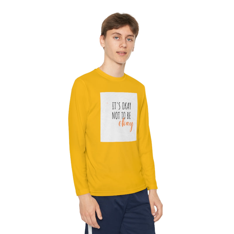 It’s okay to not be okay long sleeve shirt