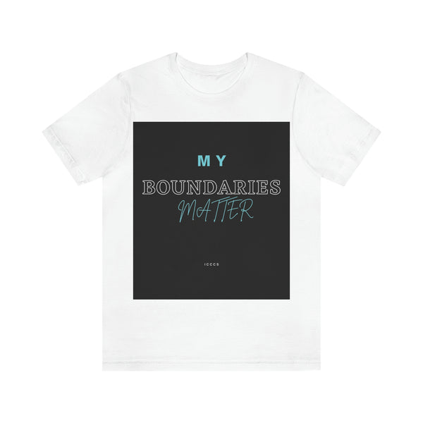 My Boundaries Matter Unisex Jersey Short Sleeve Tee