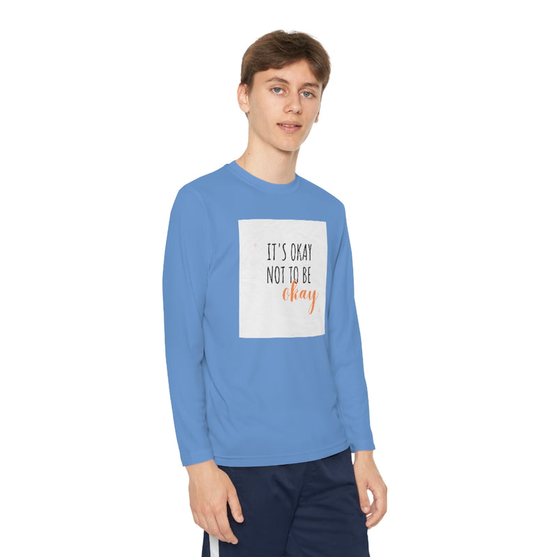 It’s okay to not be okay long sleeve shirt