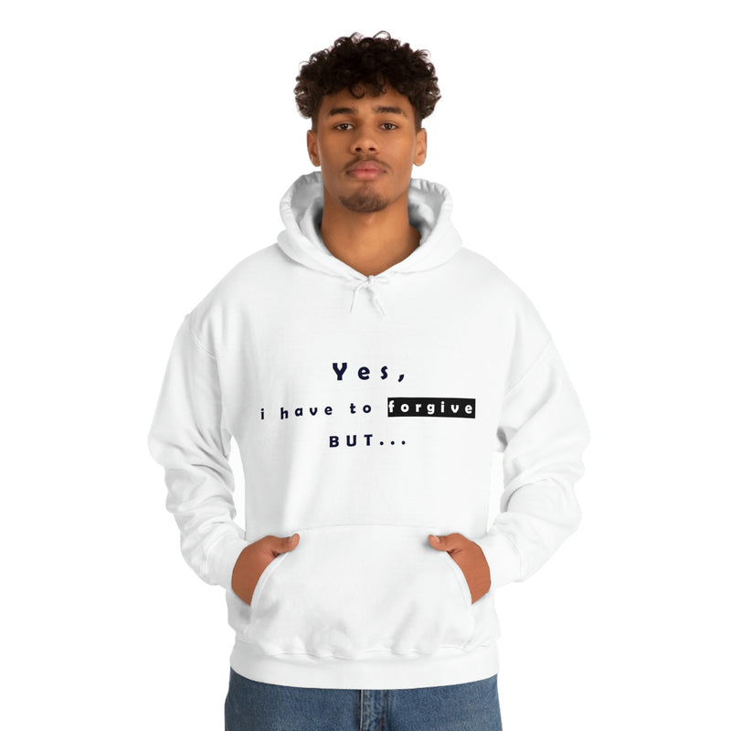 Yes, I Have To Forgive But..Unisex Heavy Blend™ Hooded Sweatshirt