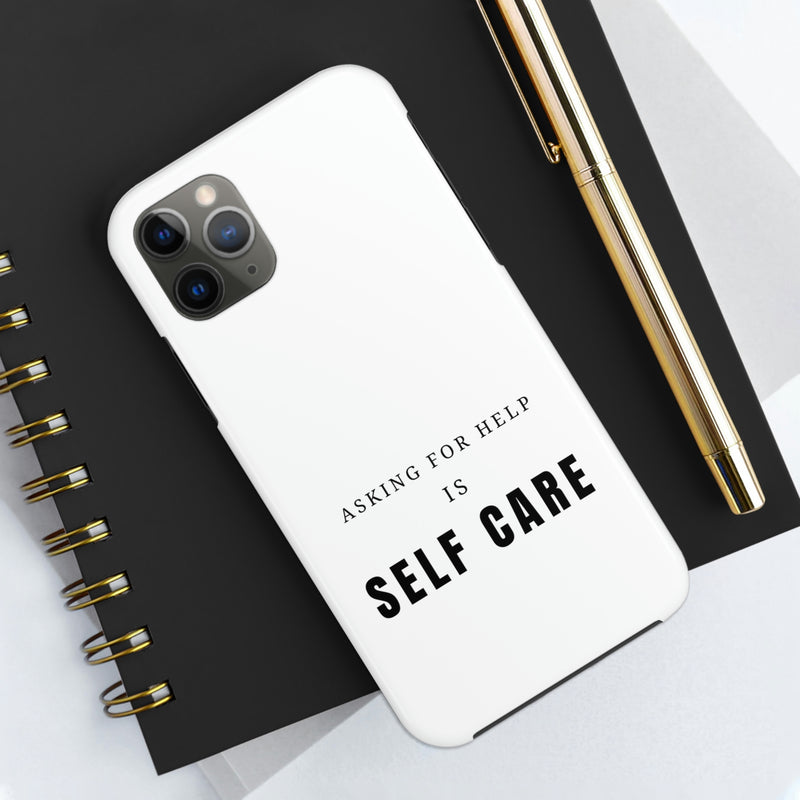 Asking for Help Is Self Care Tough Phone Cases, Case-Mate